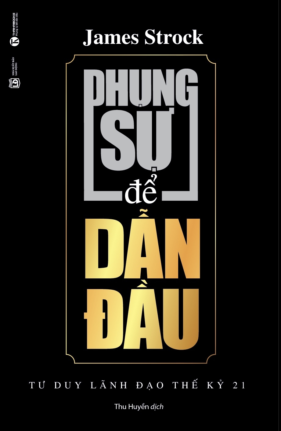 phụng sự để dẫn đầu (tái bản 2021) - Ảnh 2