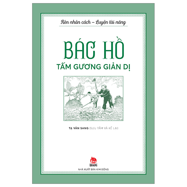 rèn nhân cách - luyện tài năng - bác hồ - tấm gương khiêm tốn - Ảnh 11