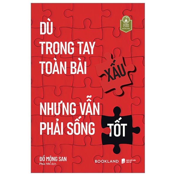 [Sách Đồng Giá 40K] Dù Trong Tay Toàn Bài Xấu Nhưng Vẫn Phải Sống Tốt
