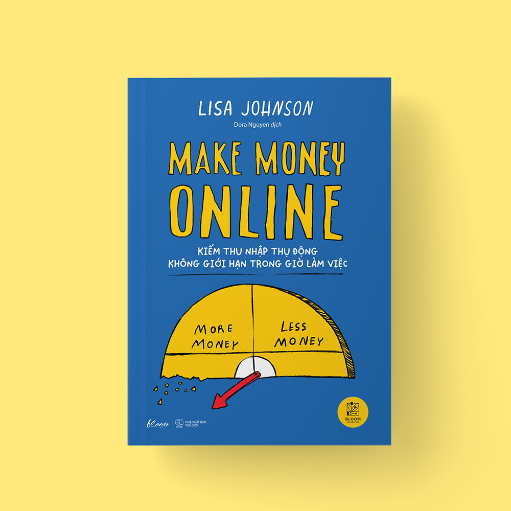 [Sách Đồng Giá 40K] Make Money Online - Kiếm Thu Nhập Thụ Động Không Giới Hạn Trong Giờ Làm Việc - Ảnh 4