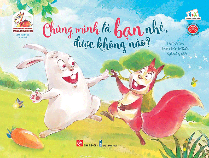 sách song ngữ bồi dưỡng tâm lý, trí tuệ cho trẻ - chúng mình là bạn nhé, được không nào? - Ảnh 2