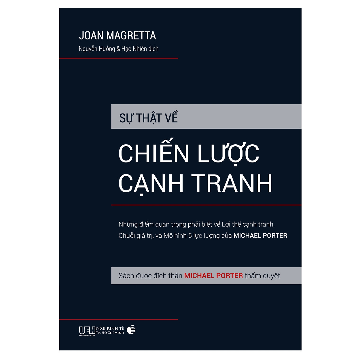 sự thật về chiến lược cạnh tranh - sách được đích thân michael porter thẩm duyệt - Ảnh 2