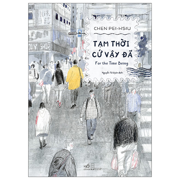 Tạm Thời Cứ Vậy Đã - For The Time Being