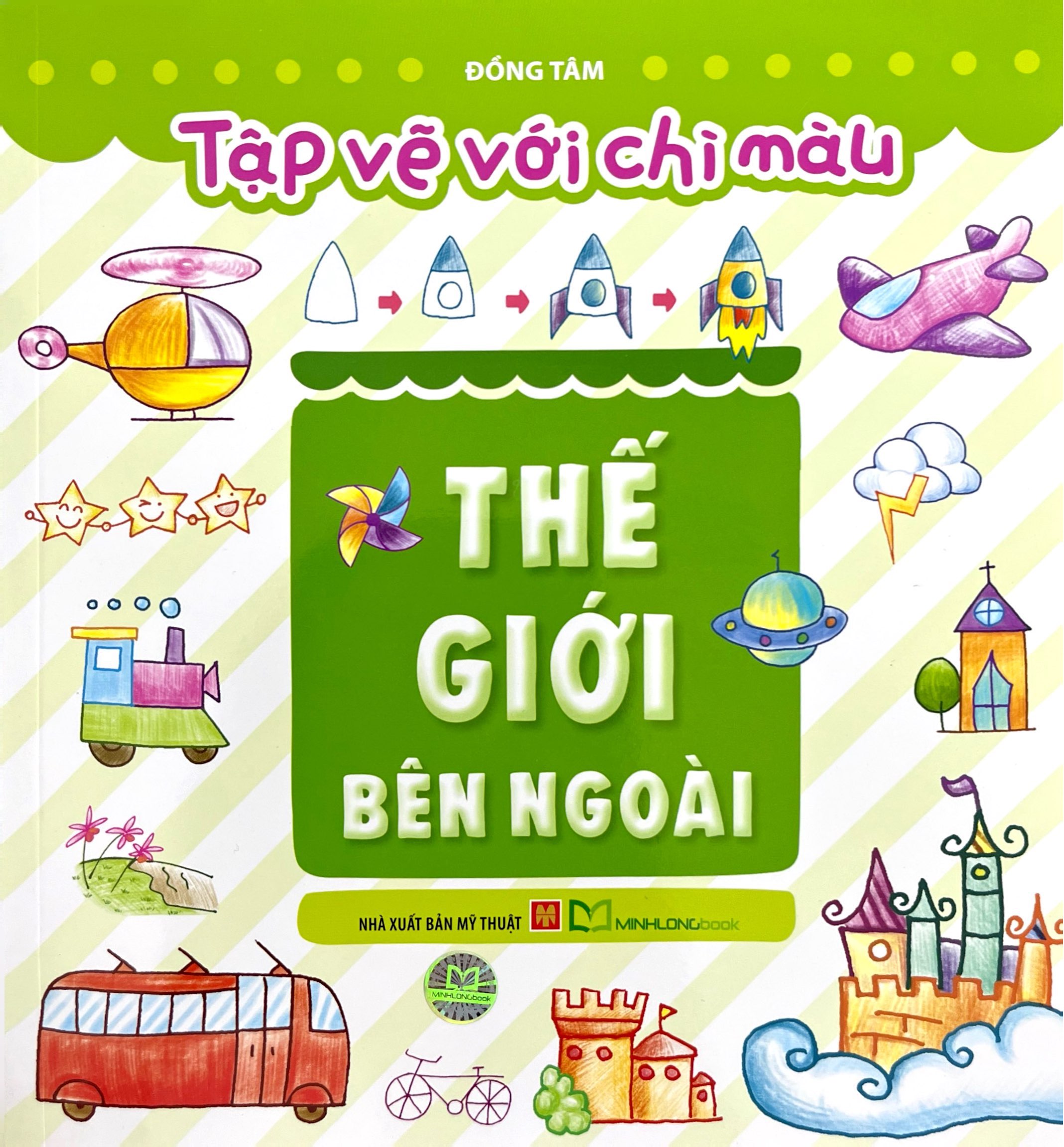 Tập Vẽ Với Chì Màu - Thế Giới Bên Ngoài - Ảnh 2
