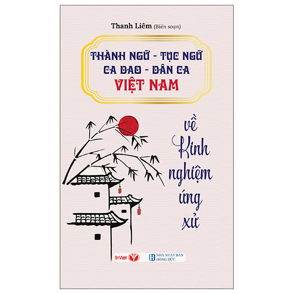 Thành Ngữ-Tục Ngữ-Ca Dao-Dân Ca Việt Nam - Về Thiên Nhiên Và Lao Động Sản Xuất - Ảnh 2