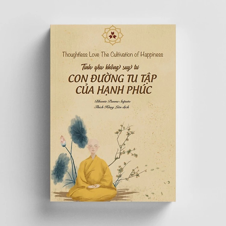 tình yêu không suy tư - con đường tu tập của hạnh phúc - Ảnh 2
