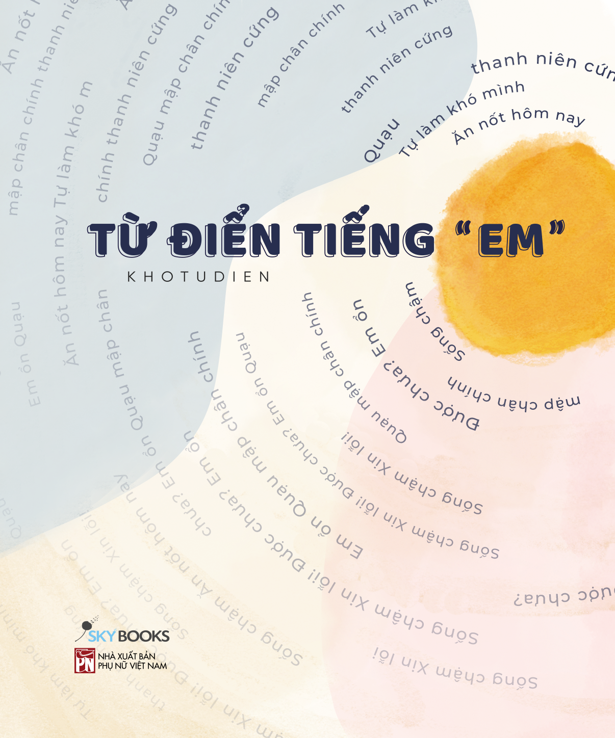 từ điển tiếng “em” - tái bản 2021 - Ảnh 2