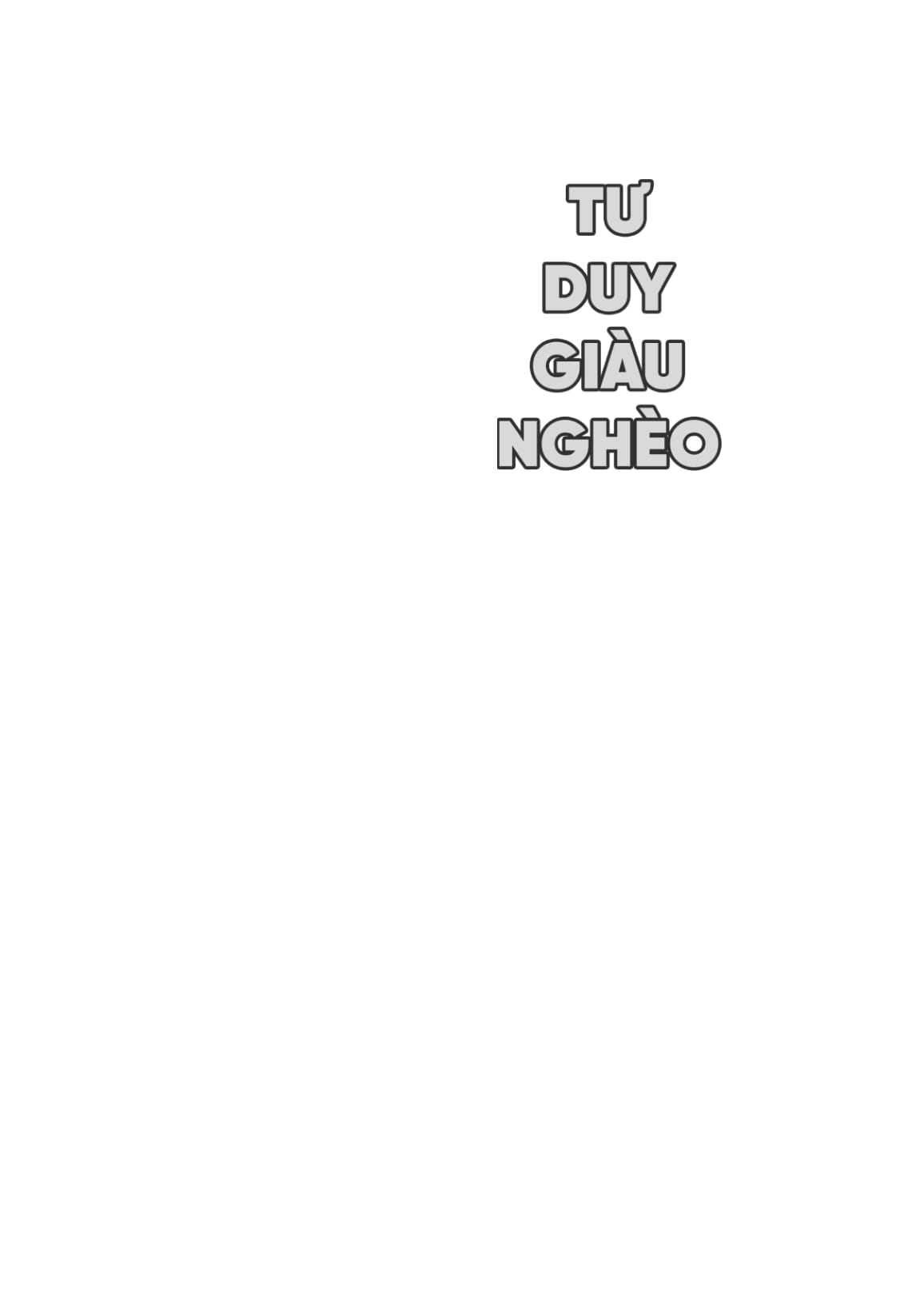 tư duy giàu nghèo: tư duy quyết định mức độ giàu có của bạn - Ảnh 5