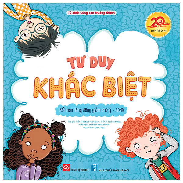 Tư Duy Khác Biệt - Rối Loạn Tăng Động Giảm Chú Ý-ADHD