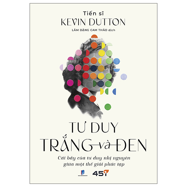 Tu Duy Trang Va Den - Cai Bay Cua Tu Duy Nhi Nguyen Trong The Gioi Phuc Tap