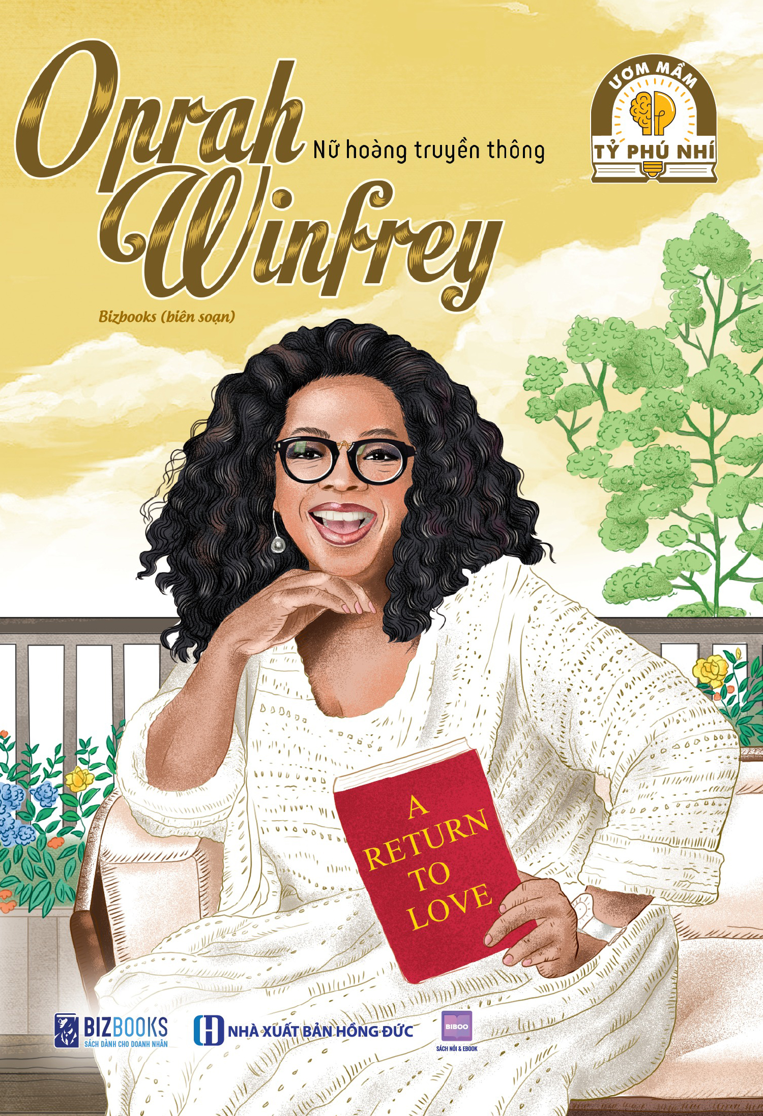 Ươm Mầm Tỷ Phú Nhí - Oprah Winfrey - Nữ Hoàng Truyền Thông (Tái Bản 2025) - Ảnh 2