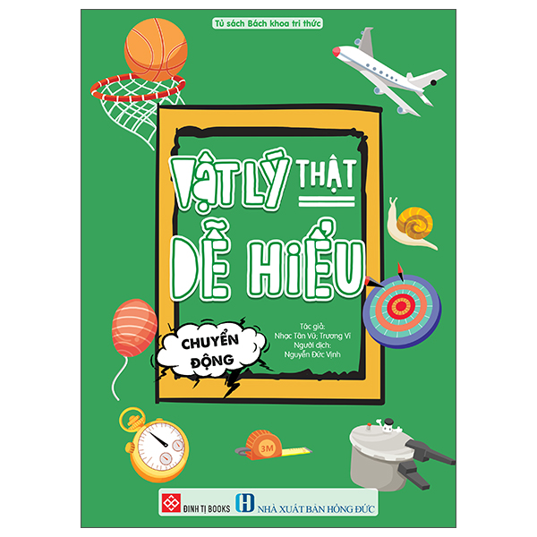 Vật Lý Thật Dễ Hiểu - Chuyển Động