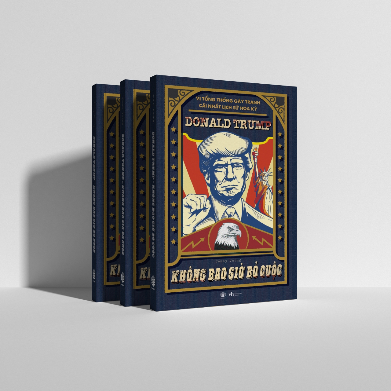 vị tổng thống gây tranh cãi lịch sử hoa kỳ - donald trump - không bao giờ bỏ cuộc - Ảnh 7
