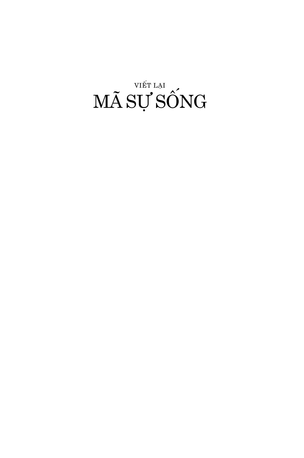 viết lại mã sự sống - Ảnh 3