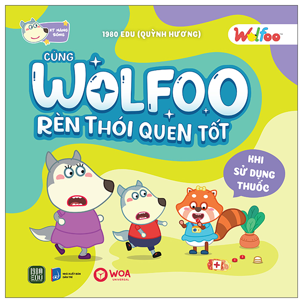 Wolfoo Rèn Thói Quen Tốt - Khi Sử Dụng Thuốc