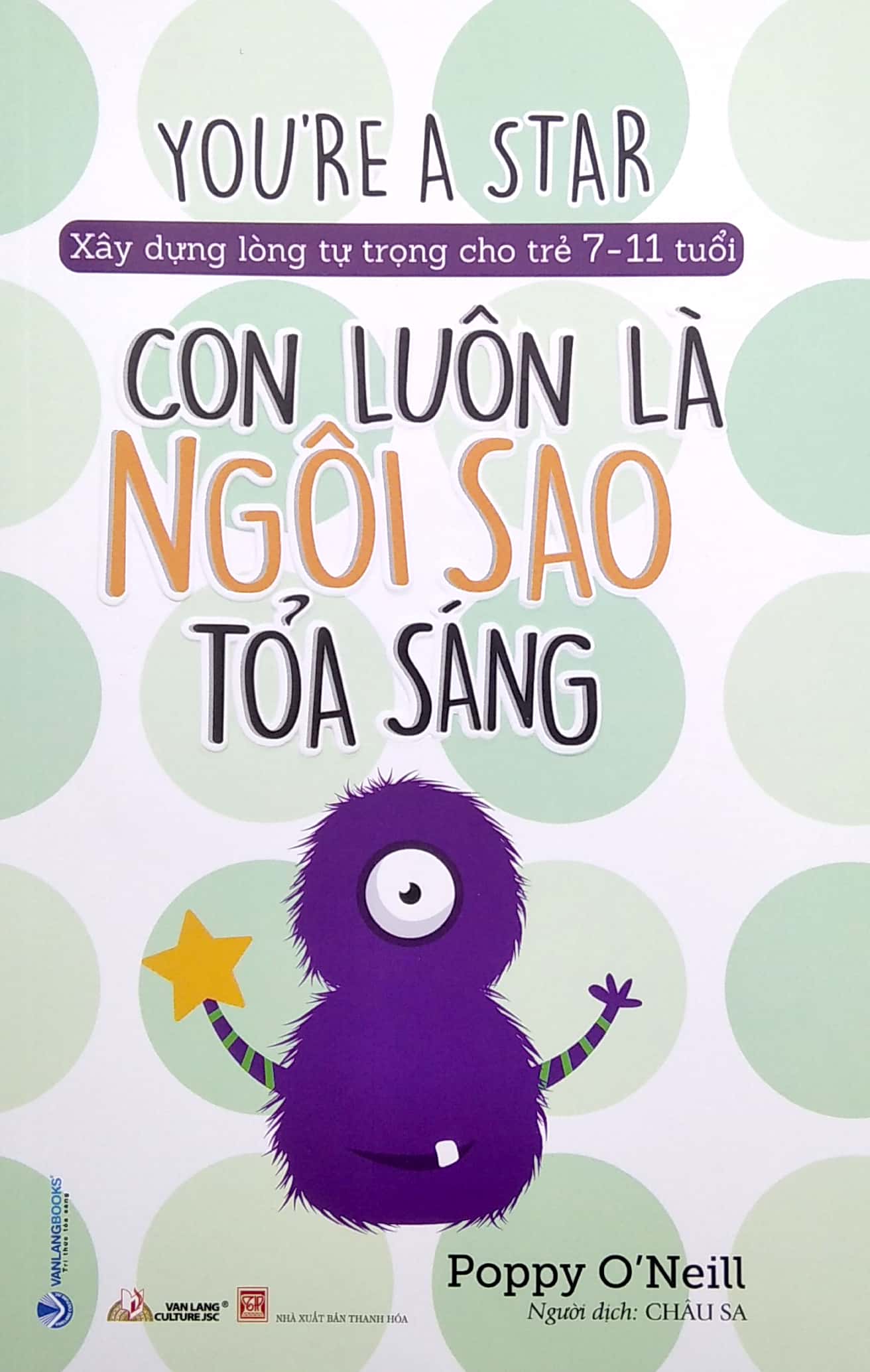 xây dựng lòng tự tin cho trẻ 7-11 tuổi - con luôn là ngôi sao tỏa sáng - Ảnh 2